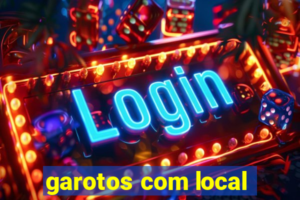 garotos com local