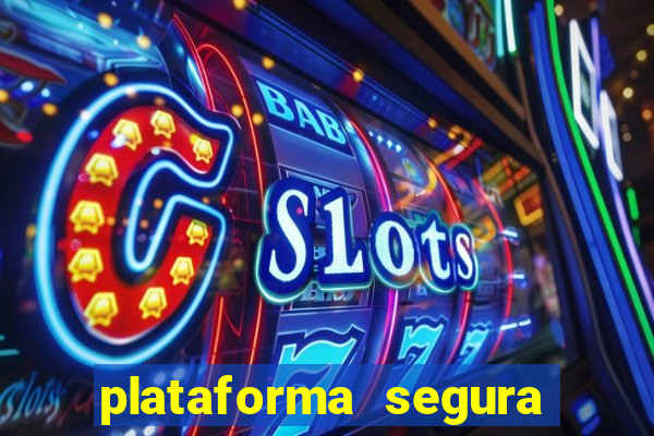 plataforma segura de jogos para ganhar dinheiro