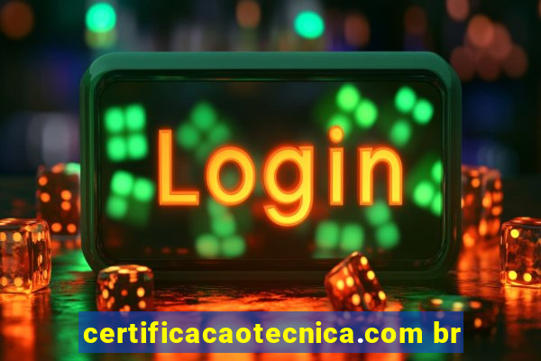 certificacaotecnica.com br