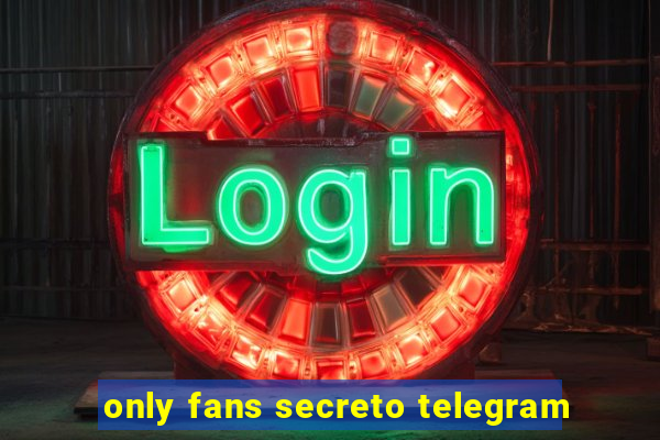 only fans secreto telegram