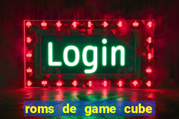 roms de game cube pt br