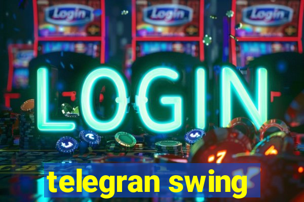 telegran swing