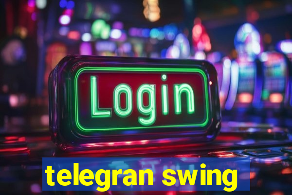 telegran swing