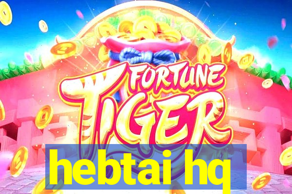 hebtai hq