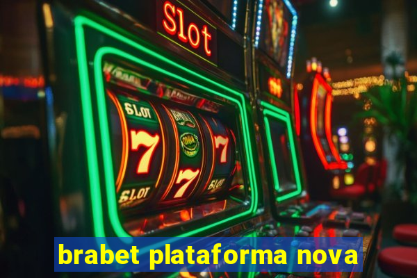 brabet plataforma nova