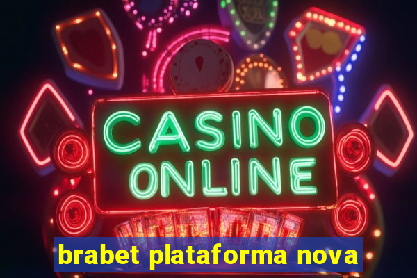 brabet plataforma nova