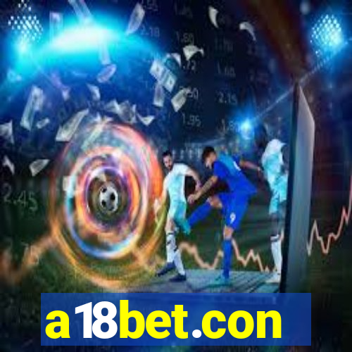 a18bet.con