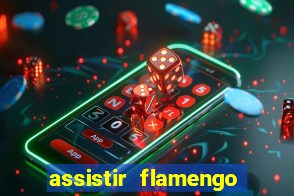 assistir flamengo play hd