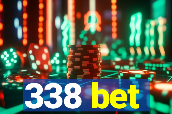 338 bet