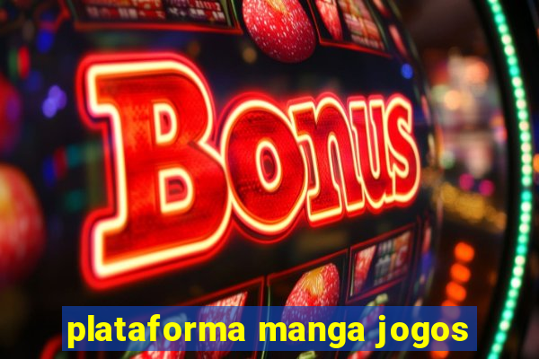 plataforma manga jogos