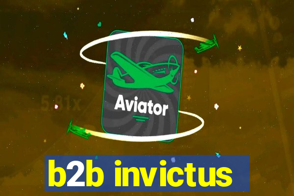 b2b invictus