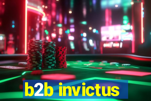 b2b invictus