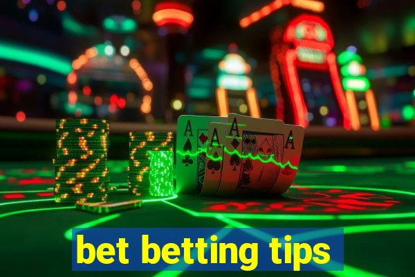 bet betting tips