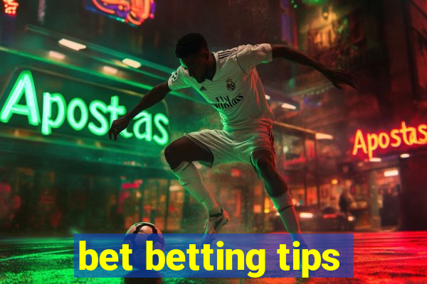 bet betting tips