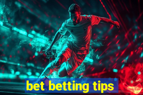 bet betting tips