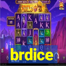 brdice