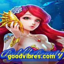 goodvibres.com