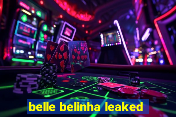 belle belinha leaked