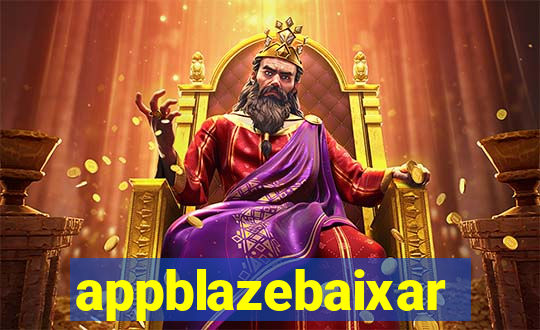 appblazebaixar