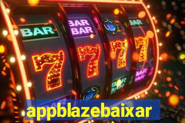 appblazebaixar