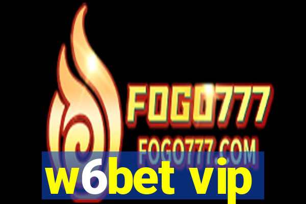 w6bet vip