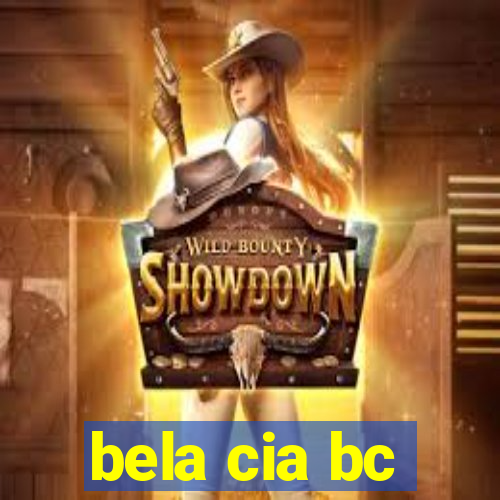 bela cia bc