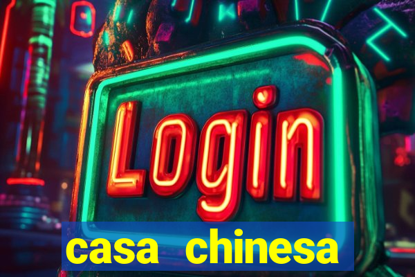 casa chinesa plataforma de jogos