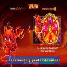 desafiando gigantes download