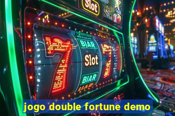 jogo double fortune demo