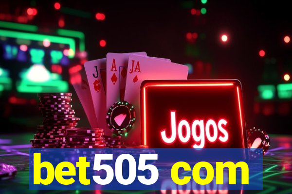 bet505 com