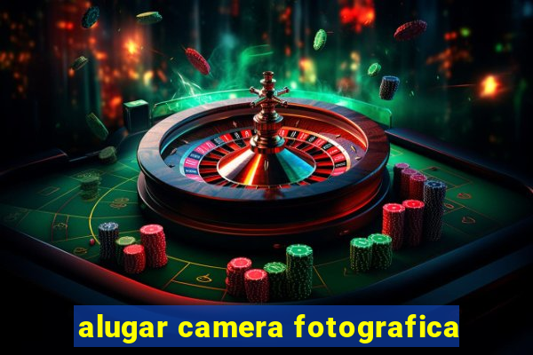 alugar camera fotografica