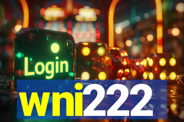 wni222