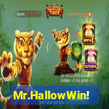 Mr.HallowWin!