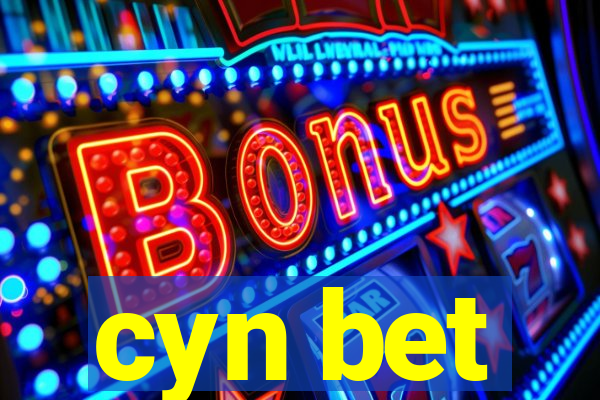 cyn bet