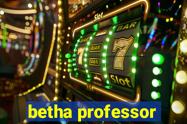 betha professor