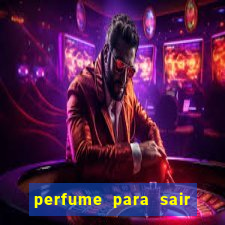 perfume para sair a noite