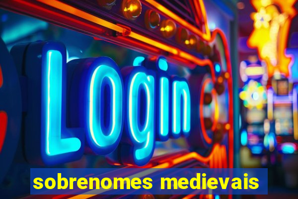 sobrenomes medievais