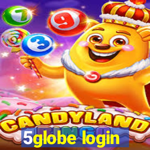 5globe login