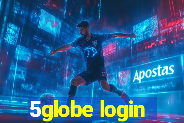 5globe login