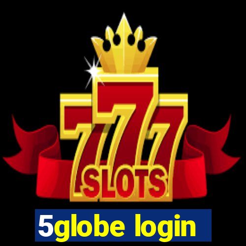 5globe login