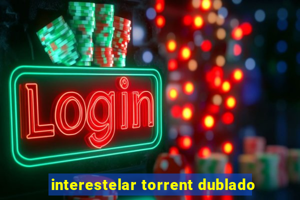 interestelar torrent dublado