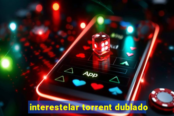 interestelar torrent dublado