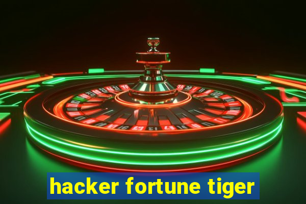 hacker fortune tiger