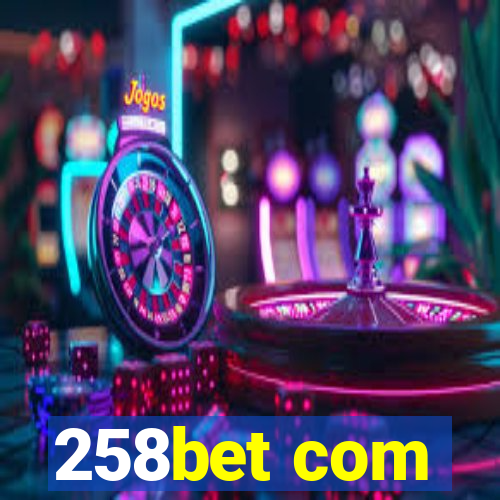 258bet com