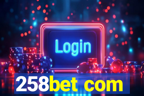 258bet com