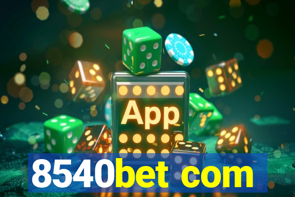 8540bet com