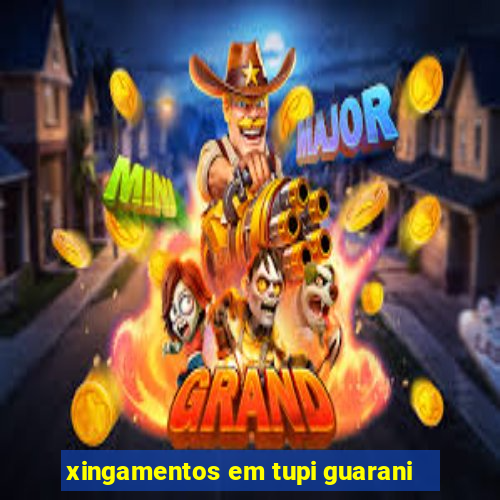 xingamentos em tupi guarani