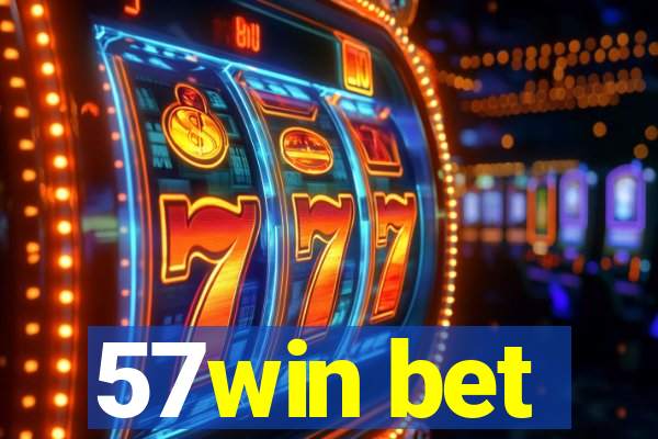 57win bet