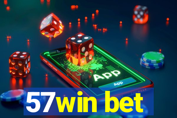 57win bet