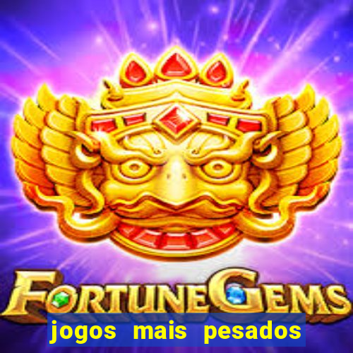 jogos mais pesados android 2024